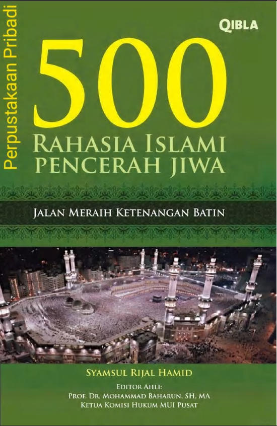 500 Rahasia Islami Pencerah Jiwa Jalan Meraih Ketenangan Batin